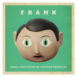 Frank (Music and Songs by Stephen Rennicks)