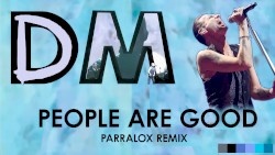 People Are Good (Parralox remix v1)