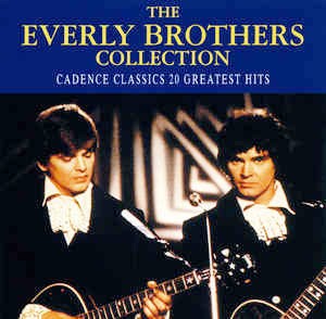 The Everly Brothers Collection: Cadence Classics - 20 Greatest Hits