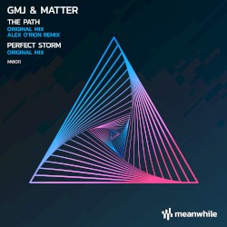 The Path / Perfect Storm (including Alex O'Rion Remix)