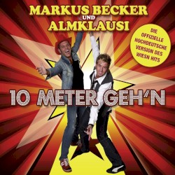 10 Meter geh’n