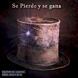 Se pierde y se gana