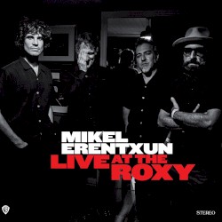 Live at The Roxy