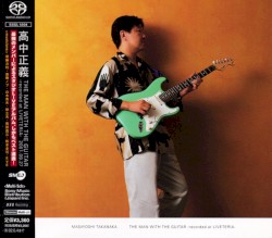 THE MAN WITH THE GUITAR -recorded at LIVETERIA-