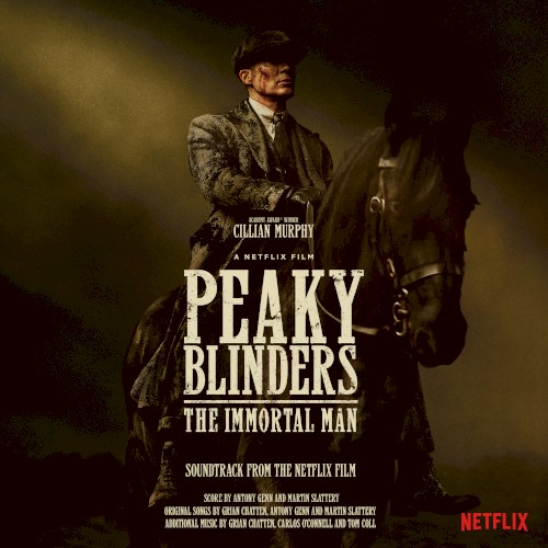 Peaky Blinders - The Immortal Man (Soundtrack from the Netflix Film)