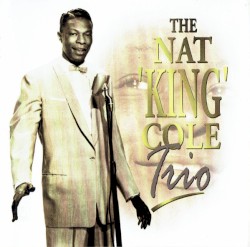 The Nat King Cole Trio