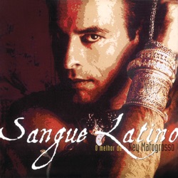 Sangue Latino - O Melhor de Ney Matogrosso