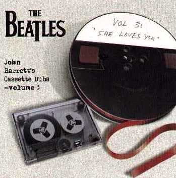 John Barrett's Cassette Dubs, Volume 3: "She Loves You"