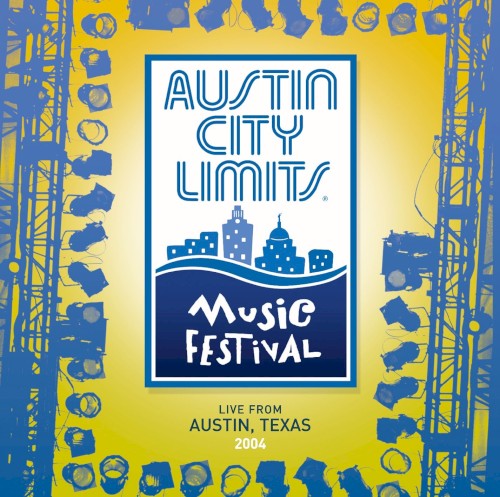 Austin City Limits Music Festival: 2004