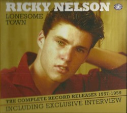 Lonesome Town - The Complete Record Releases (1957-1959)