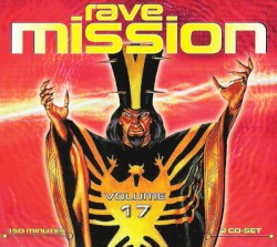 Rave Mission, Volume 17