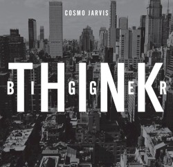 Think Bigger