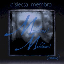 Madeleine! Madelaine! (remixes)