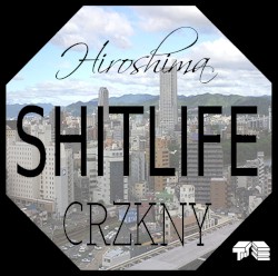 Hiroshima Shitlife EP