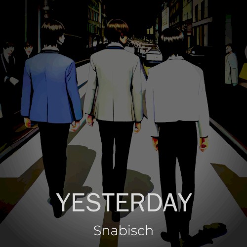 YESTERDAY REIMAGINED
