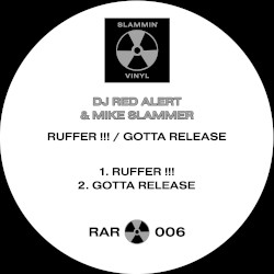 Ruffer !!! / Gotta Release
