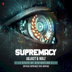 State of Distortion (Official Supremacy 2026 Anthem)