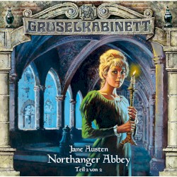 Northanger Abbey (Teil 2 von 2)
