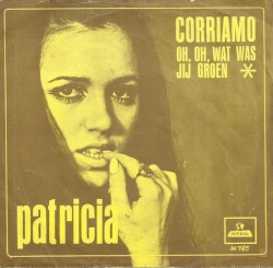 Corriamo / Oh, oh, wat was jij groen