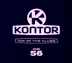 Kontor: Top of the Clubs, Volume 56