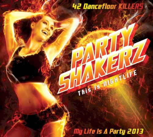 Party Shakerz: This Is Nightlife