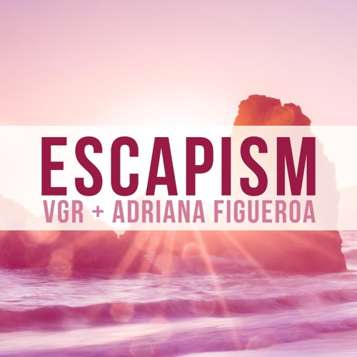 Escapism