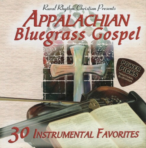 Appalachian Bluegrass Gospel: 30 Instrumental Favorites