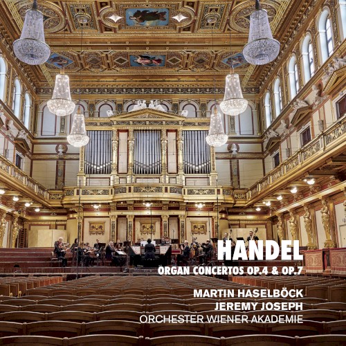 Organ Concertos, op. 4 & op. 7