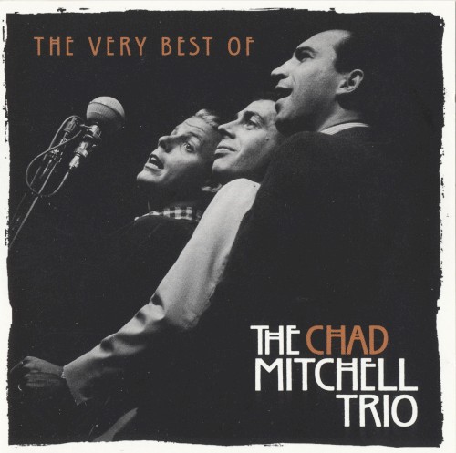 The Very Best of the Chad Mitchell Trio