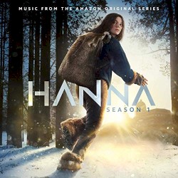 Hanna, Season 1 (Music From the Amazon Original Series)