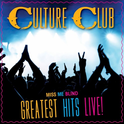Miss Me Blind: Greatest Hits Live!