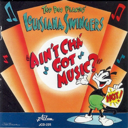 Ain’t Cha’ Got Music?