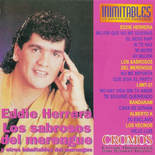 Inimitables 10: Eddie Herrera, Los Sabrosos del Merengue y otros inimitables del merengue