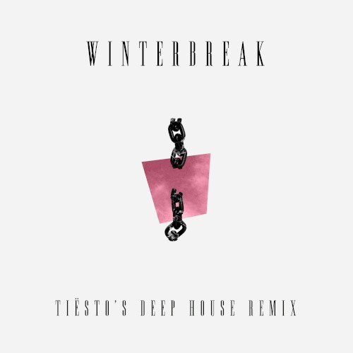 Winterbreak (Tiësto’s deep house remix)
