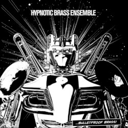 Bulletproof Brass