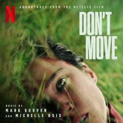 Don’t Move: Soundtrack from the Netflix Film