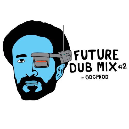 Future Dub Mix #2