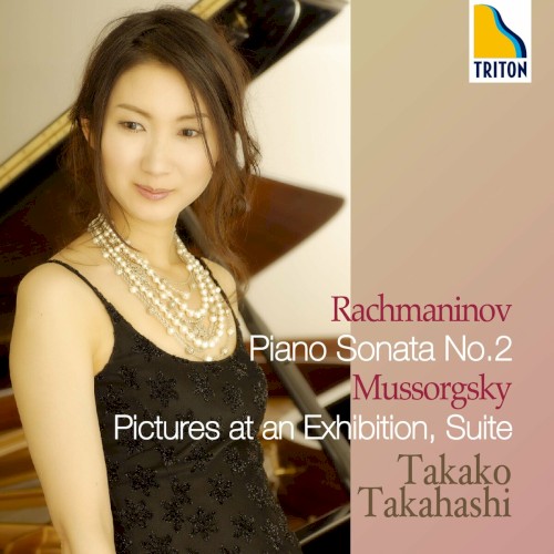 Rachmaninoff: Piano Sonata No. 2 & Mussorgsky: Pictures at an Exhibition Suite
