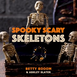 Spooky Scary Skeletons