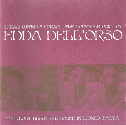 Dream Within a Dream… The Incredible Voice of Edda Dell’Orso