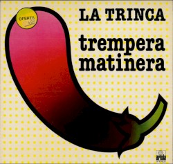 Trempera matinera