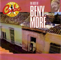 The Best Of Beny Moré