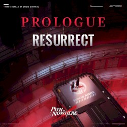 Prologue: Resurrect