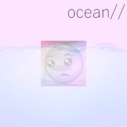 ocean //