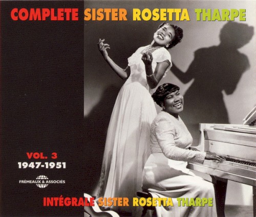 Complete Sister Rosetta Tharpe - Vol 3