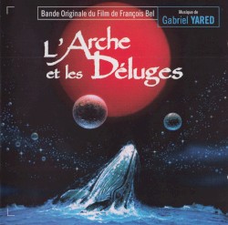 L’Arche et les déluges: Bande originale du film