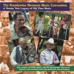 The Brandywine Mountain Music Convention: A Twenty Year Legacy of Old Time Music