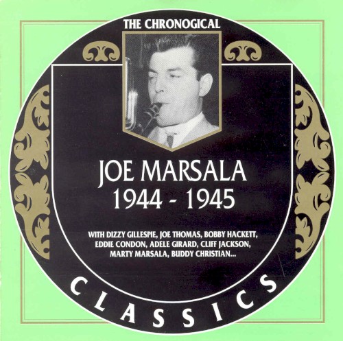 The Chronological Classics: Joe Marsala 1944-1945