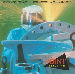 105.7 The Point - Point Exclusives: Volume 1