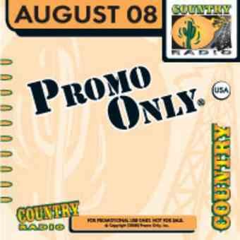 Promo Only: Country Radio, August 2008